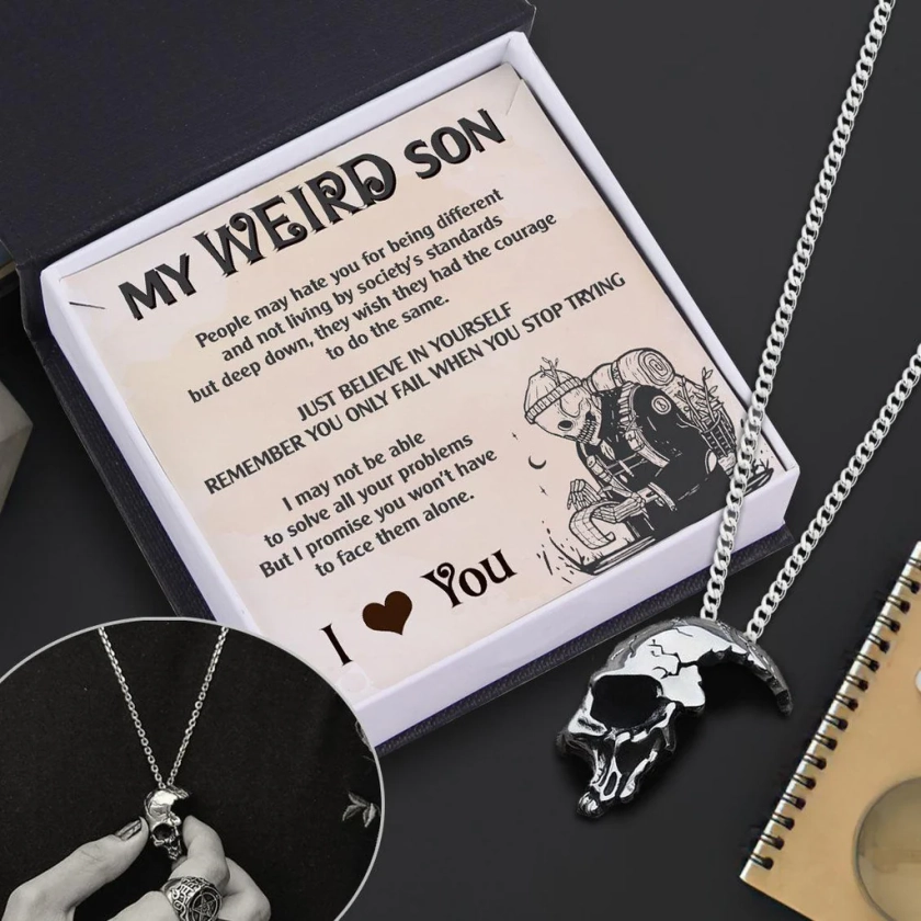 Skull Necklace - Skull - To My Weird Son - Just Believe In Yourself - Augnag16001