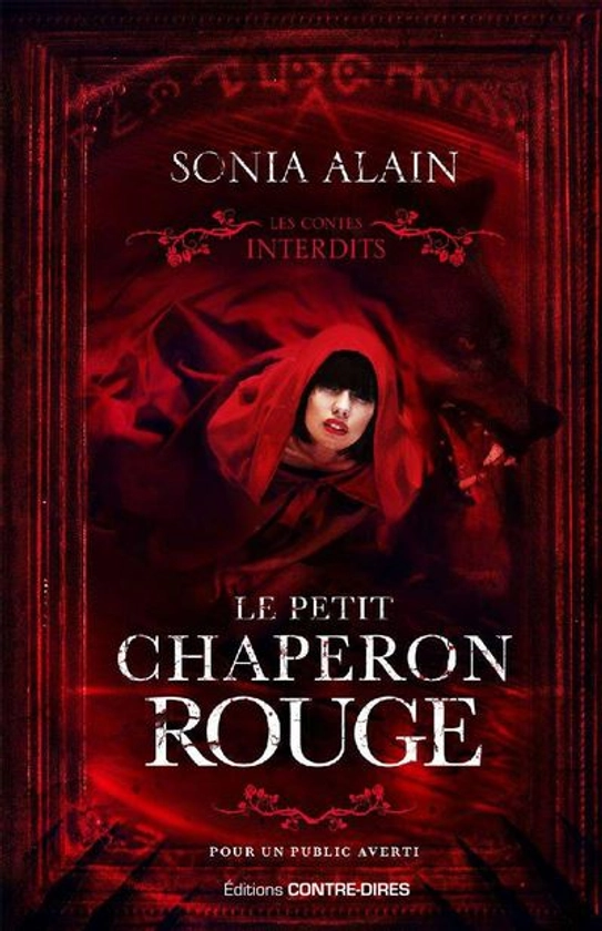 Le Petit Chaperon rouge - Les contes interdits