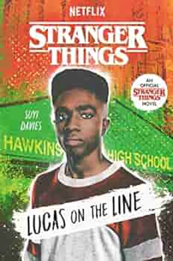 Stranger Things: Lucas on the Line: an Official Stranger Things Novel