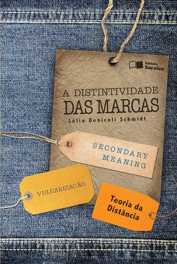 A distintividade das marcas: Secondary meaning, vulgarização e teoria da distância | Amazon.com.br