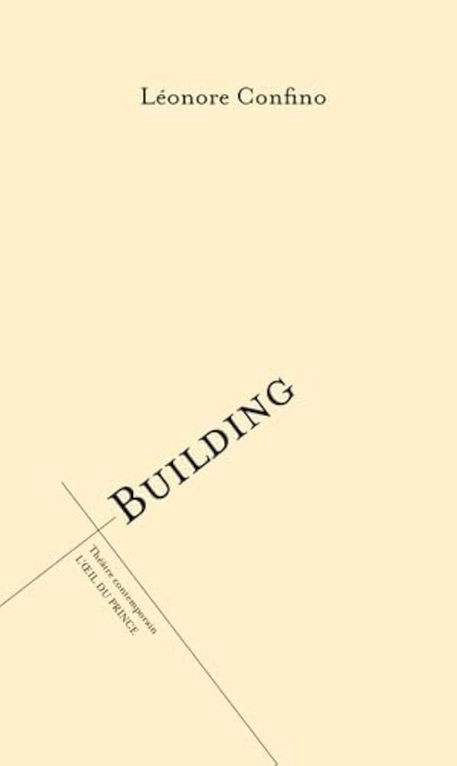 Amazon.fr - Building - Confino, Léonore - Livres