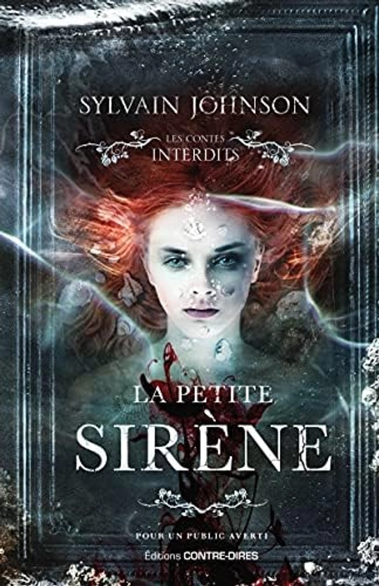 La Petite Sirène: Les contes interdits