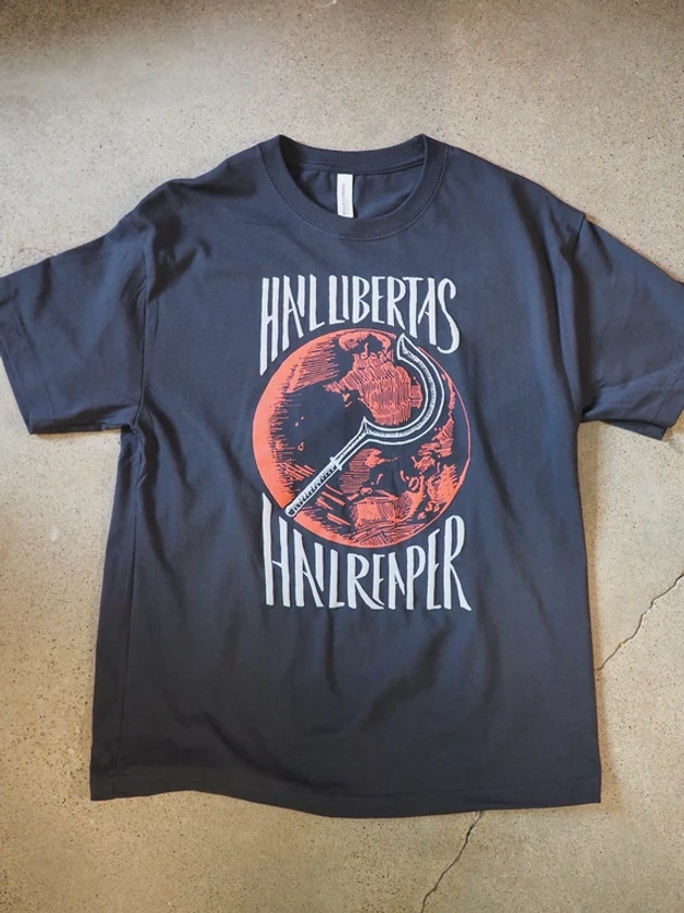 Hail Libertas Hail Reaper, Red Rising, Screen Printed T-Shirt