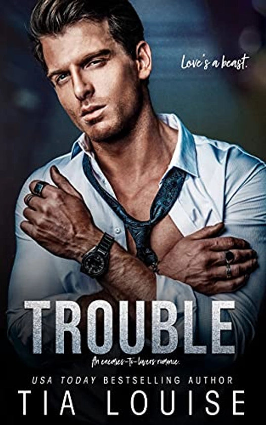 Trouble: A small-town, billionaire boss romance. (Taking Chances) - Kindle edition by Louise, Tia. Romance Kindle eBooks @ Amazon.com.