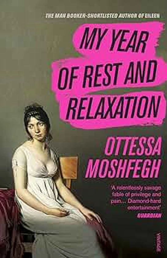 My Year of Rest and Relaxation: The cult New York Times bestseller