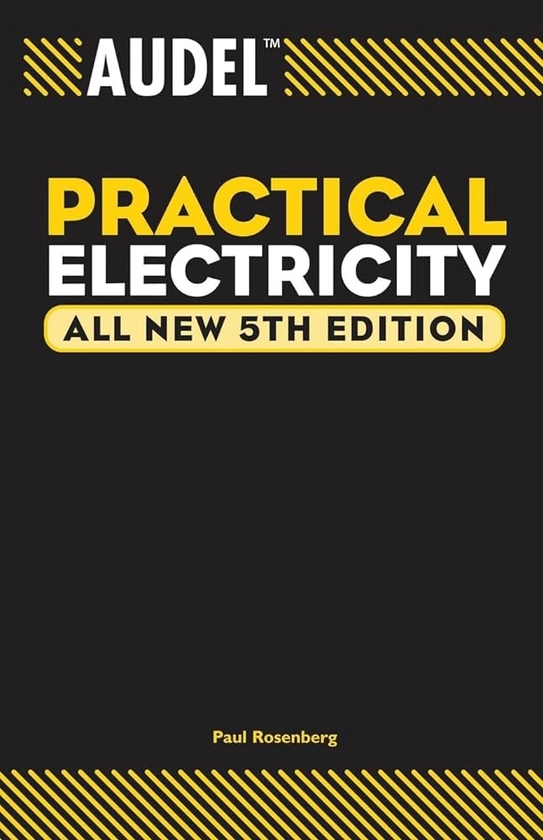 Audel Practical Electricity: Rosenberg, Paul, Middleton, Robert Gordon: 9780764541964: Amazon.com: Books