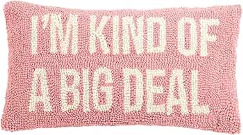 Peking Handicraft 30PK886C16OB I'm Kind of a Big Deal Hook Pillow, 16-inch Long, Wool and Cotton