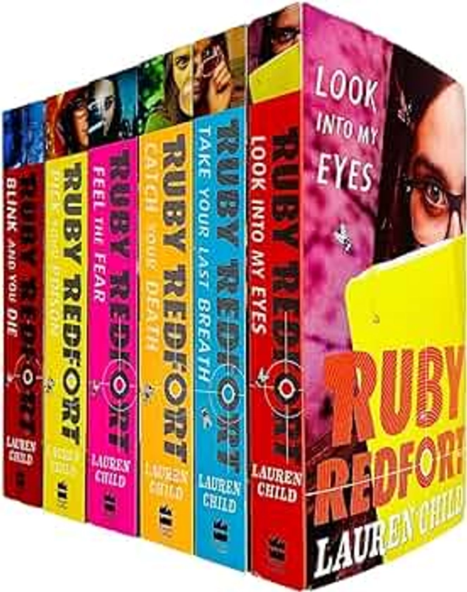 Lauren Child Ruby Redfort Collection 6 Books Set (Book 1-6) (Pick Your Poison, Look into My Eyes, Take Your Last Breath, Catch Your Death, Feel the Fear, Blink and You Die)