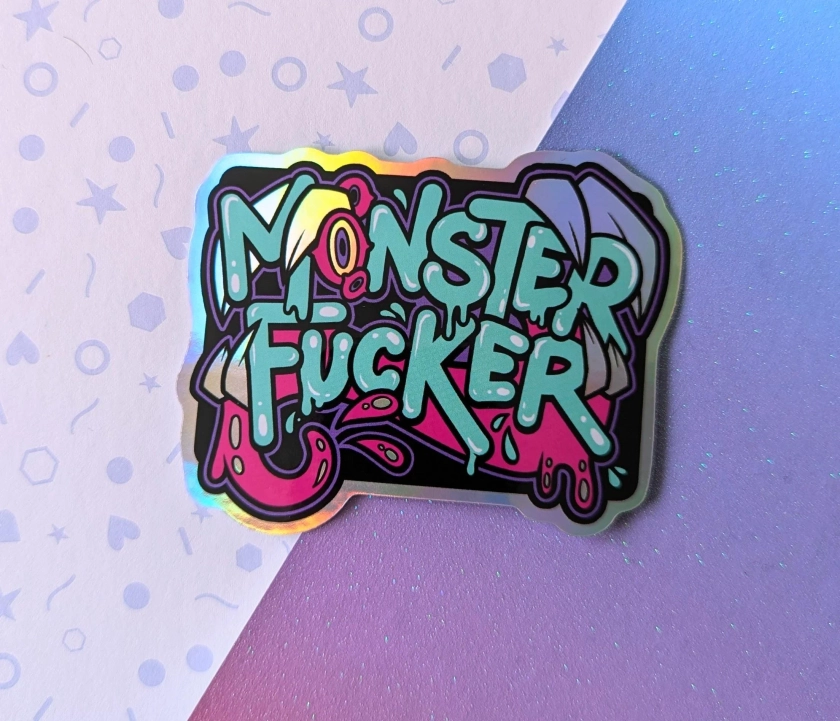 Monster F*cker Holographic Sticker