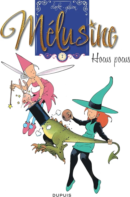 Mélusine, Tome 7 : Hocus pocus : Clarke, Gilson: Amazon.fr: Livres