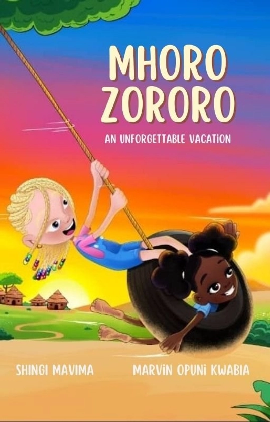 mhoro zororo:  an unforgettable vacation — saanrize