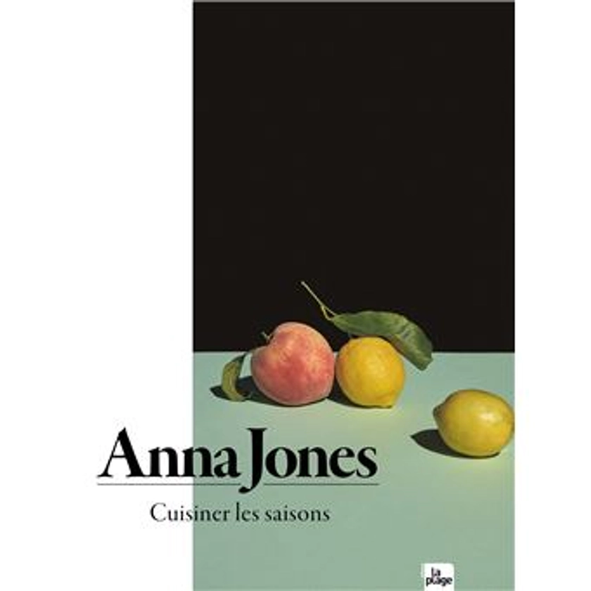 Cuisiner les saisons - broché - Anna Jones - Achat Livre ou ebook | fnac