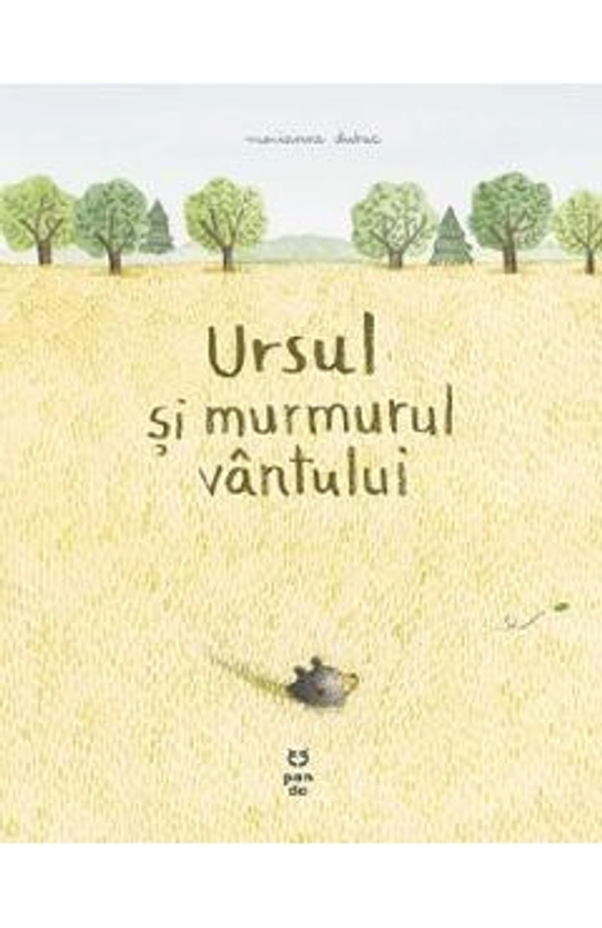 Ursul si murmurul vantului - Marianne Dubuc