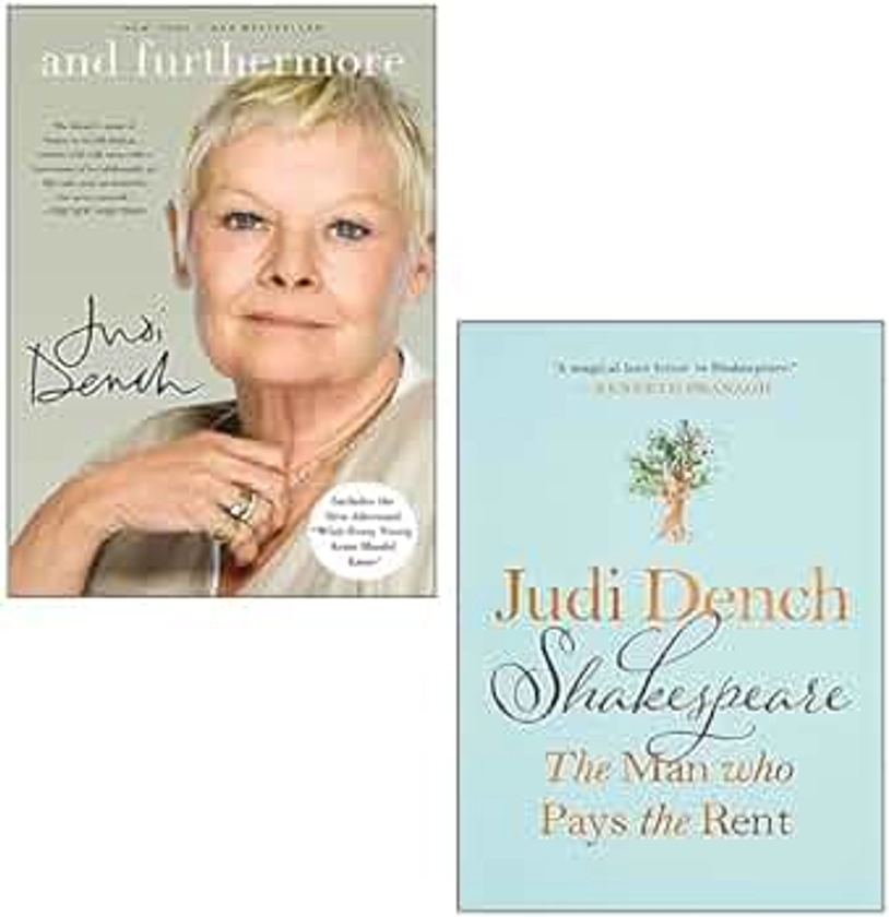 Judi Dench 2 Books Collection Set (Shakespeare The Man Who Pays The Rent [Hardcover], And Furthermore)