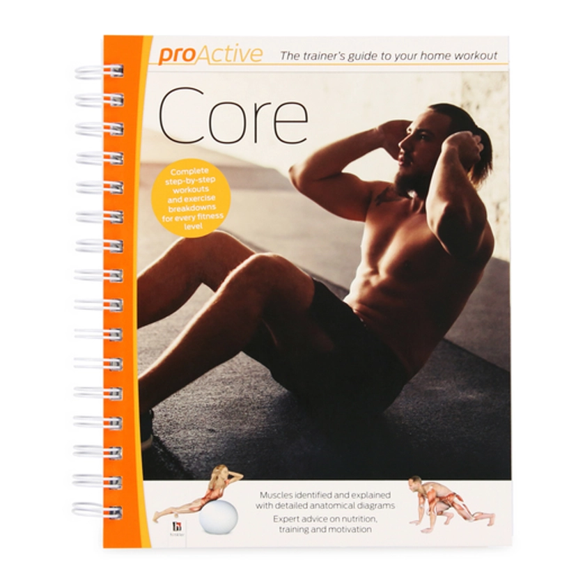 Proactive Core: The Trainer's Guide To Your Home Workout