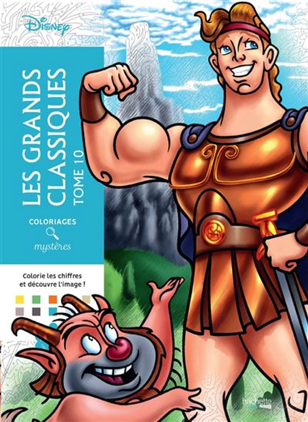 Les Grands Classiques Disney - Tome 10 : Coloriages mystères Disney - Les Grands classiques Tome 10