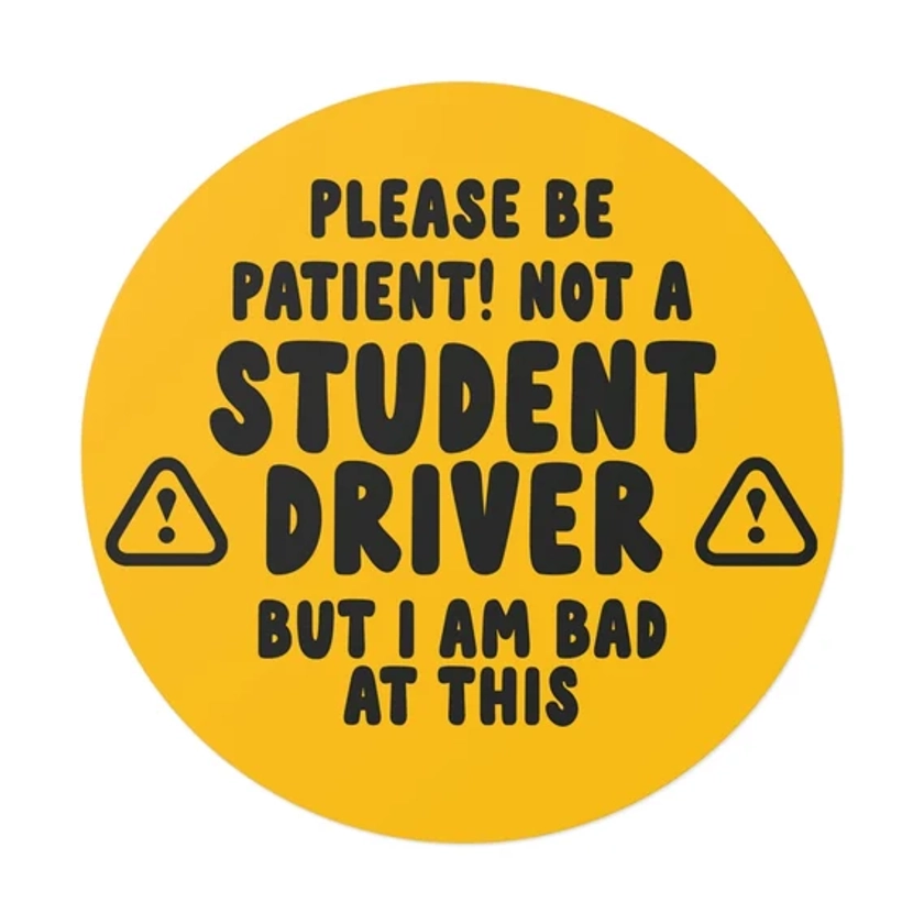 Please Be Patient Not A Student Driver But I Am Bad At This Bumper Sticker | Millennial Gen Z Aesthetic | Cute Funny Vinyl Car Decal