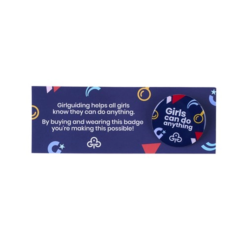 Girls can do anything pin badge on card | Official Girlguiding shop