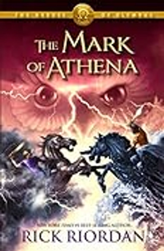 The Mark of Athena (The Heroes of Olympus, Book 3)