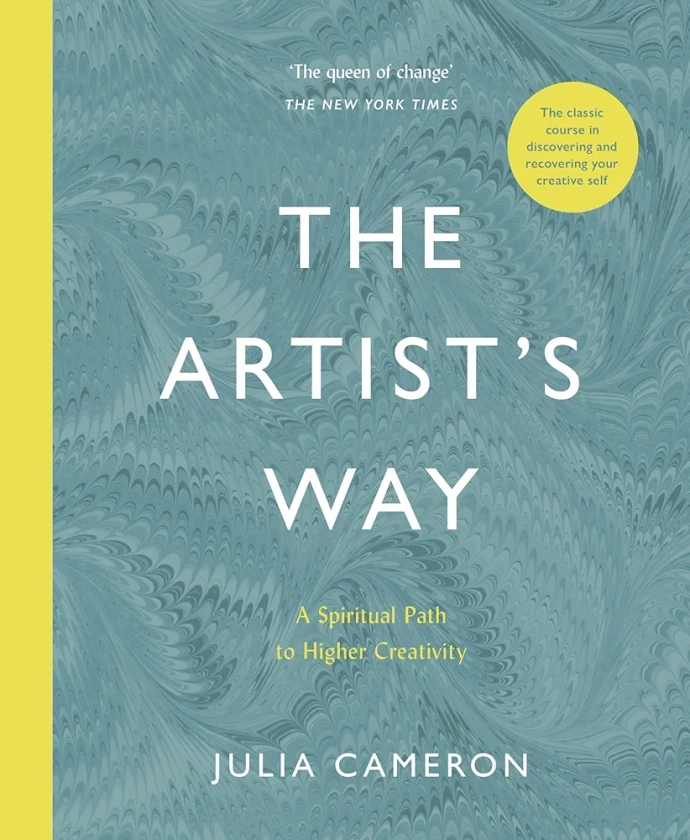 The Artist's Way: A Spiritual Path to Higher Creativity: Amazon.co.uk: Cameron, Julia: 9781788164290: Books