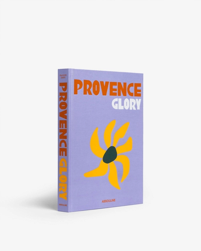 Provence Glory by François Simon - Coffee Table Book | ASSOULINE