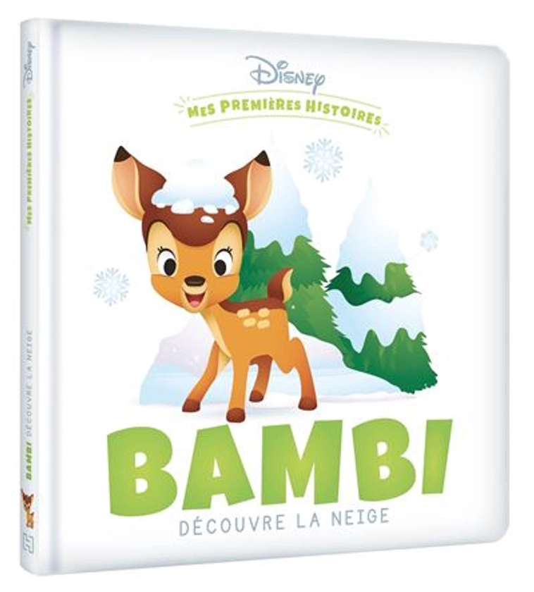 Bambi -  : DISNEY - Mes Premières Histoires - Bambi découvre la neige