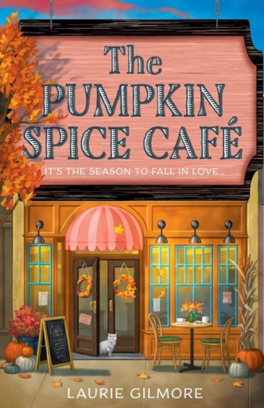 The Pumpkin Spice Café (Dream Harbor, Book 1)