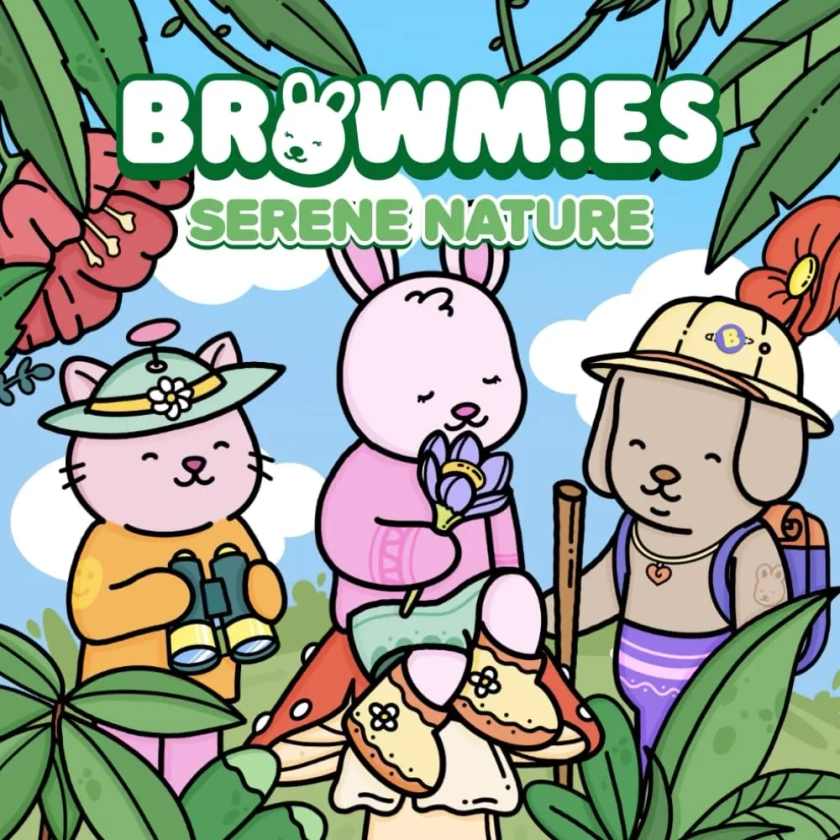 Browmies Serene Nature Coloring Book: Simple and Super Cute Designs for Both Adults and Kids. Includes Cute Forests, Jungles, Flowers, Mushrooms, etc. ... to Calm Your Mind and Unleash Creativity.