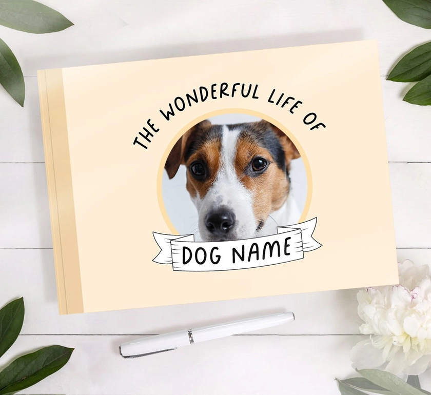 Wonderful Life of your dog: Personalised Photo Upload Memorial Book