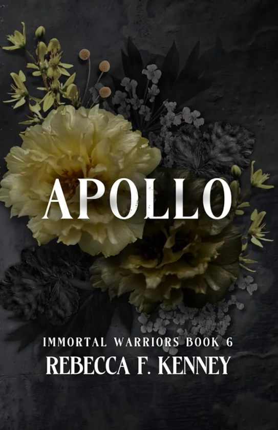 Apollo: A Greek God Romance (The IMMORTAL WARRIORS)