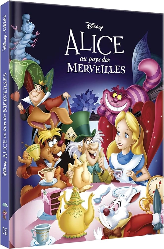 ALICE AU PAYS DES MERVEILLES - Disney Cinéma - L'histoire du film : COLLECTIF: Amazon.fr: Livres