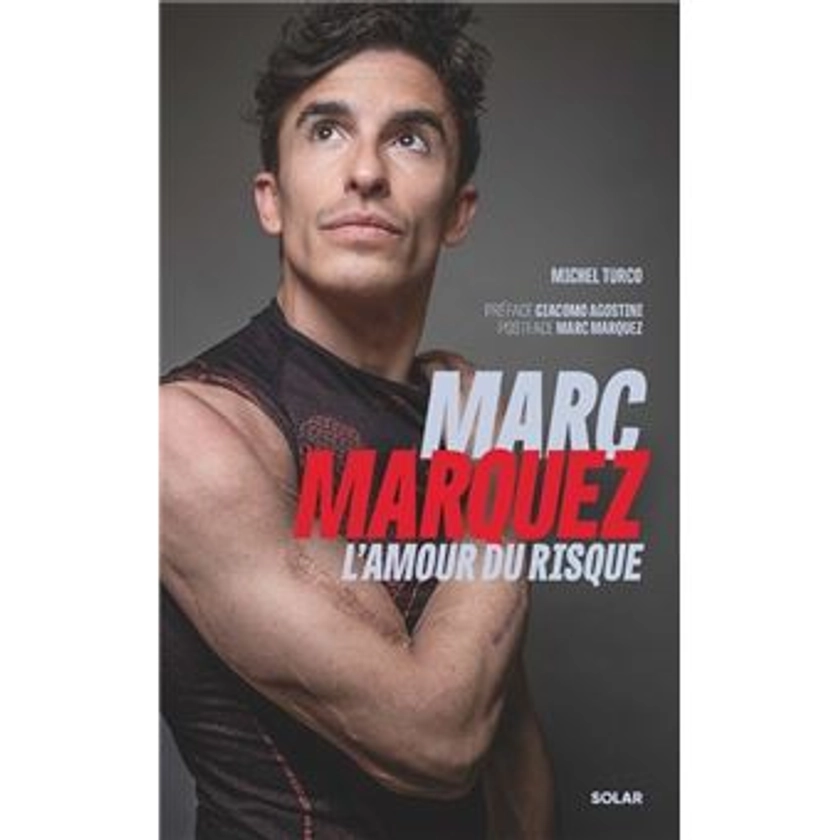 Marc Marquez, l'amour du risque