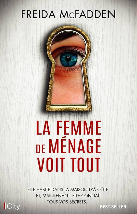 La femme de ménage voit tout : McFadden, Freida: Amazon.fr: Livres