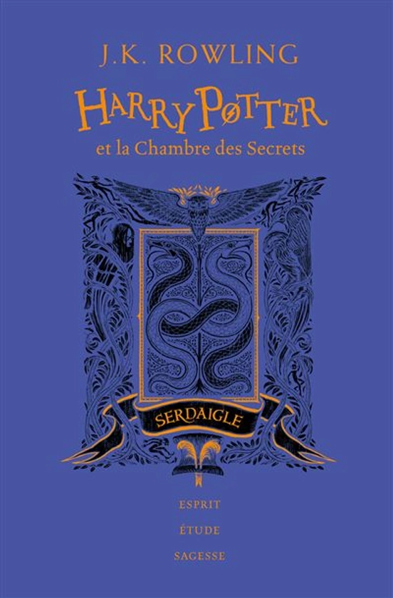 Harry Potter - Serdaigle Tome 2 : Harry Potter et la Chambre des Secrets