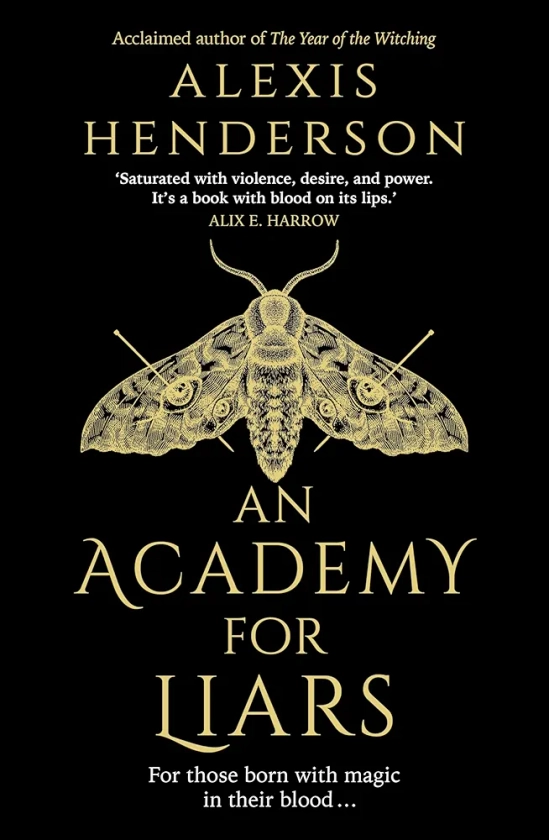 An Academy for Liars: The addictive, horror-drenched new Gothic dark academia novel everyone will be talking about