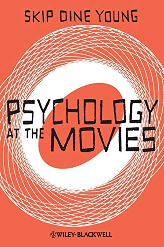 Psychology at the Movies By Skip Dine Young | Used | 9780470971772 | World of Books