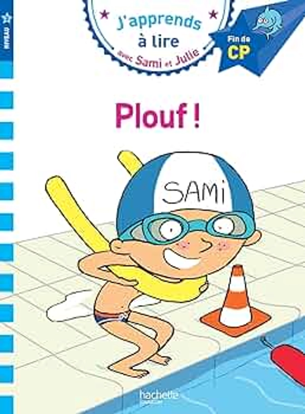 Sami et Julie CP Niveau 3 PLOUF !