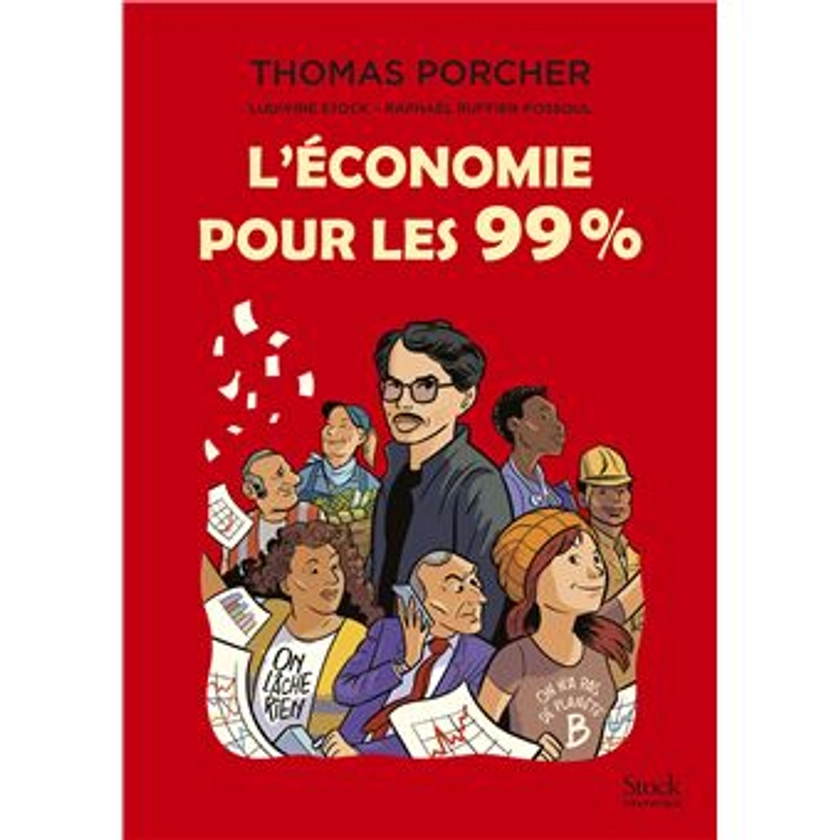 L'économie pour les 99% - Dernier livre de Thomas Porcher - Précommande & date de sortie | fnac