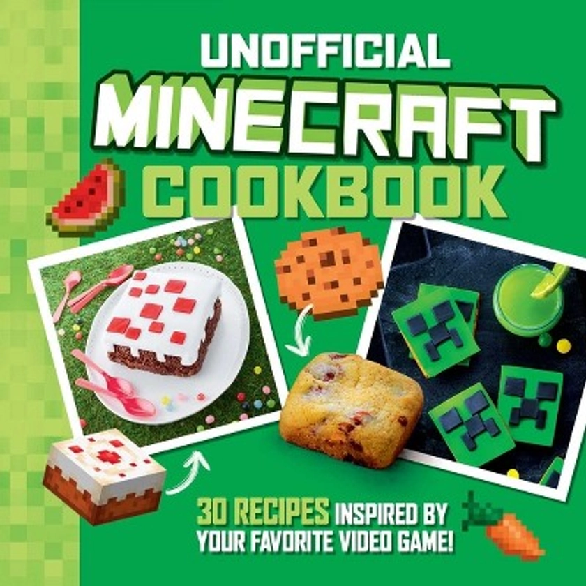 The Unofficial Minecraft Cookbook - by Juliette Lalbaltry & Charly Deslandes (Hardcover)