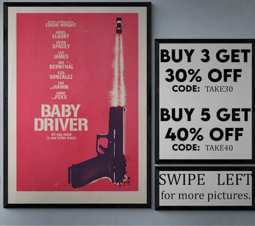 Baby driver - movie/show poster wall art - printed & shipped #769