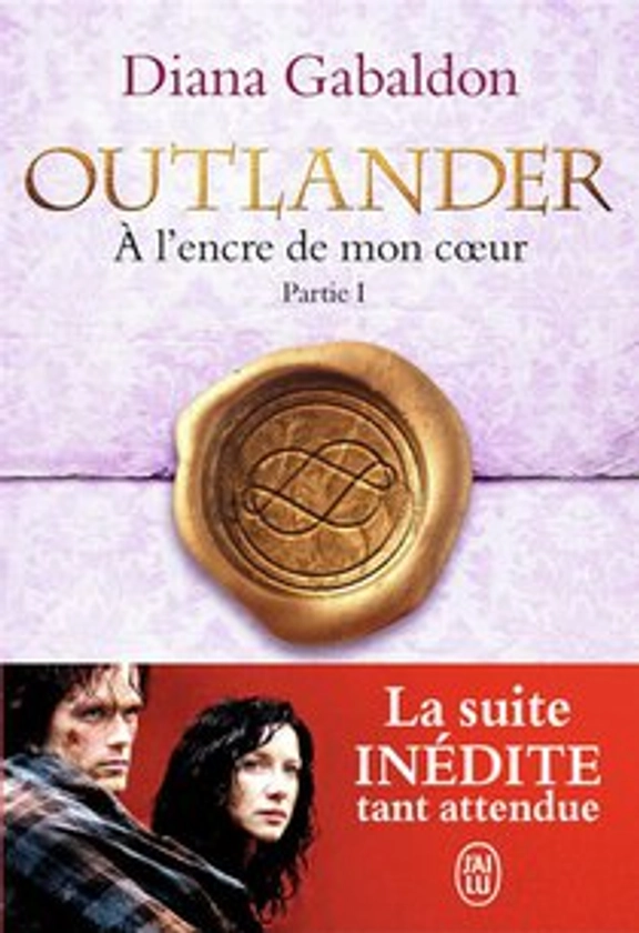 Outlander Tome 8 : A L'encre De Mon Coeur Tome 1 