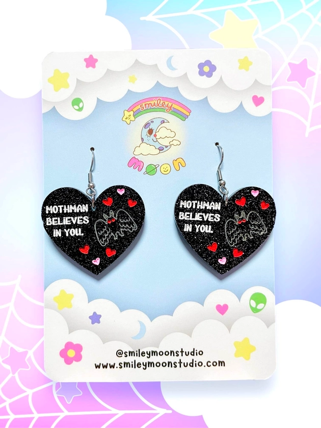 Mothman Believes in YOU, Acrylic Earrings