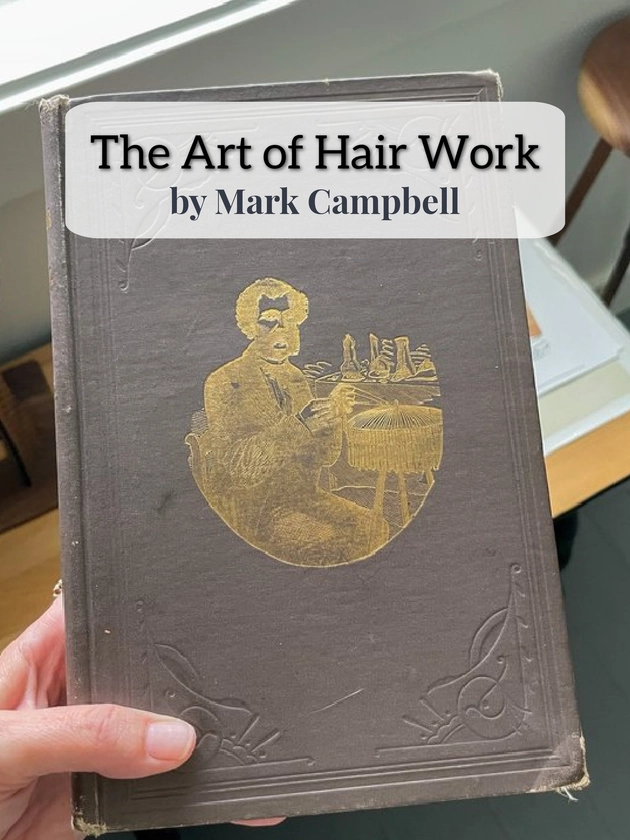 "Self-Instructor in the Art of Hair Work" by Mark Campbell 1893 Third Edition PDF Download — Hair Anthropology