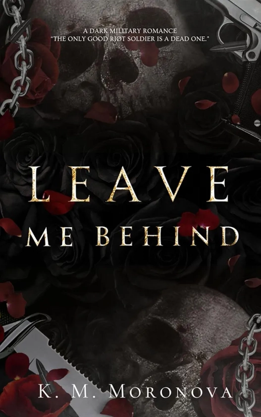 Leave Me Behind eBook : Moronova, K. M. : Amazon.com.au: Kindle Store