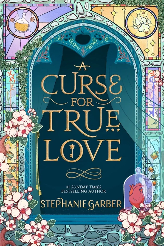 A Curse For True Love: the thrilling final book in the Once Upon a Broken Heart series