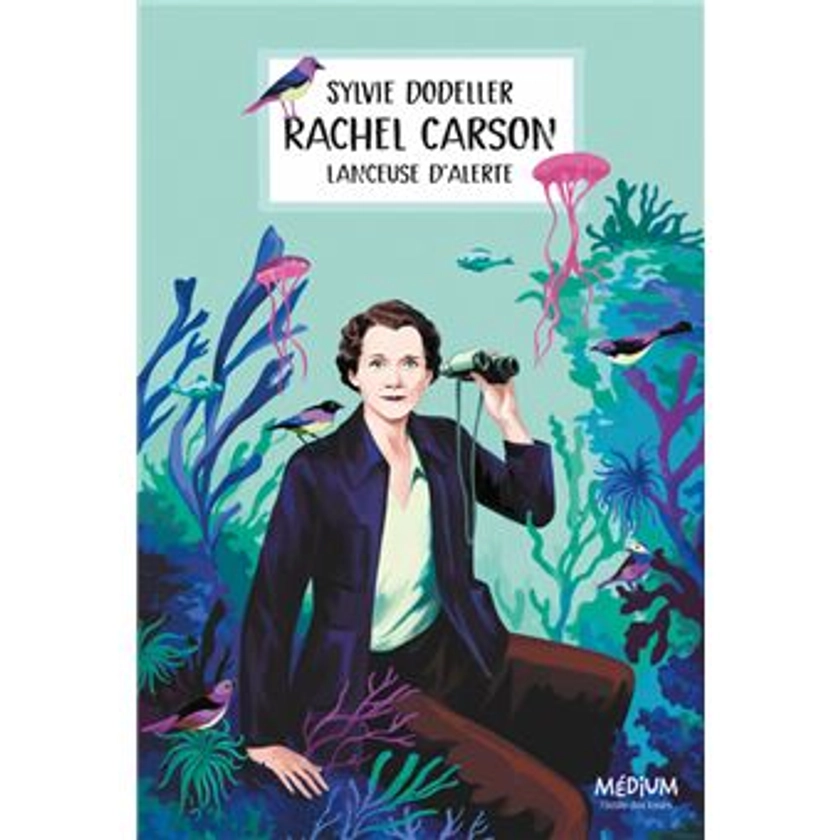 Rachel Carson, lanceuse d'alerte