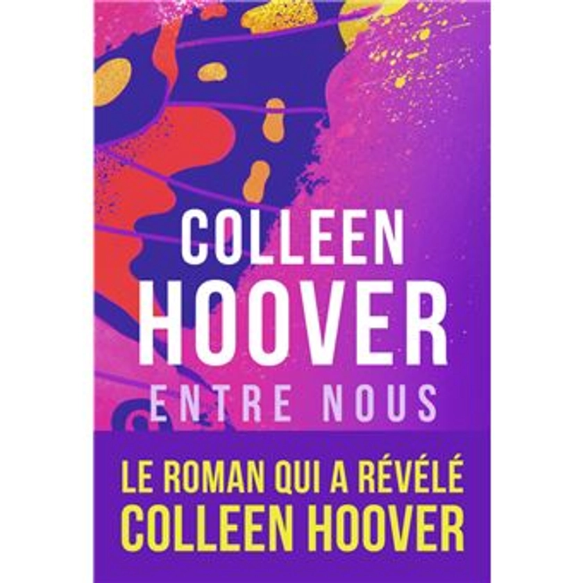 Slammed - Entre nous - Colleen Hoover, Cécile Tasson - broché - Achat Livre ou ebook | fnac