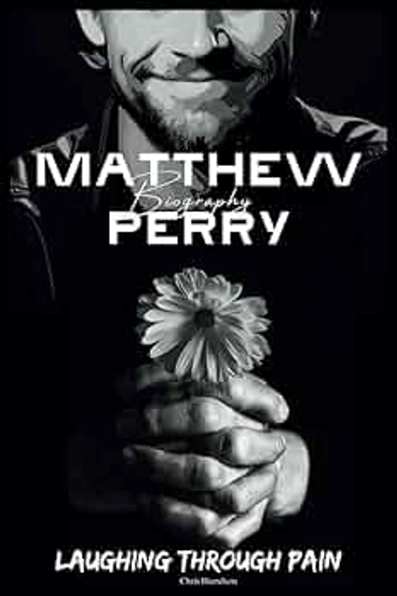 Matthew Perry Biography: Laughing Through Pain