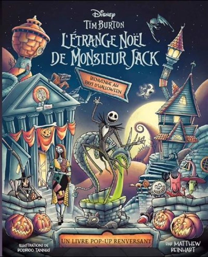 L'Etrange Noël De Monsieur Jack, The Nightmare Before Christmas - : L'Etrange Noel de Monsieur Jack, Bienvenue au Pays d'Halloween