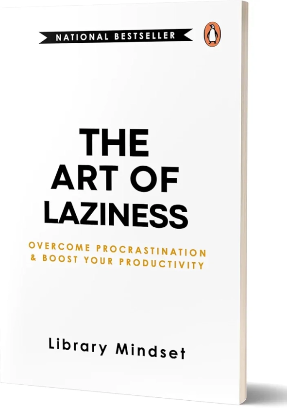 The Art of Laziness: Overcome Procrastination and Boost Your Productivity : Mindset, Library: Amazon.in: Books